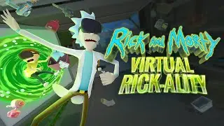 Rick And Morty: Virtual Rick-ality part 1
