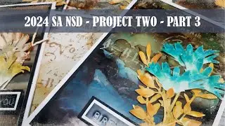 2024 SA NSD - Project 1 - An Alcohol Ink Extravaganza - Part 3
