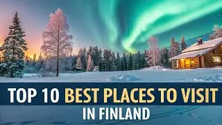 Top 10 Best Places To Visit In Finland | Travel Video