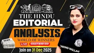 The Hindu Editorial Analysis | 31 December 2025 | The Hindu Vocab, Reading, Grammar | by Rupam Ma'am