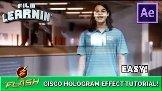 The Flash Cisco Hologram After Effects Tutorial! | Film Learnin