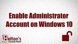 Administrator Account - Enable or Disable in Windows 10