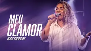 Meu Clamor - Doris Rodrigues / Sons de Si&atilde;o (Ao Vivo)