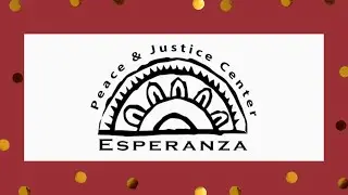 Esperanza Peace and Justice Center 2020 Saludos