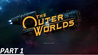 The Outer Worlds Nintendo Switch Walkthrough Gameplay Part 1
