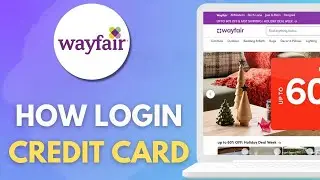 Как войти в учетную запись кредитной карты Wayfair