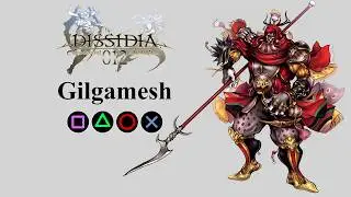 Набор приемов Гильгамеша | Атаки храбрости, атаки HP и EX-взрыв【Dissidia 012 Final Fantasy】
