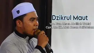 DZIKRUL MAUT (Nun Adil Genggong) Full Version. 