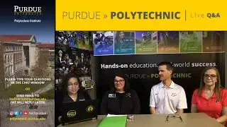 Purdue Polytechnic Live Q&A &ndash; March 19, 2019 &ndash; Academics