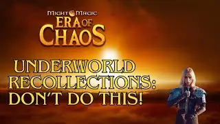 This is the enemy of progress - Era of Chaos Underworld Recollections