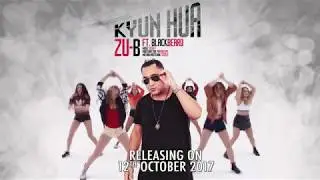 Kyun Hua Latest Song Teaser | Zu'B Feat Blackkbeard | Full Video Releasing on 12