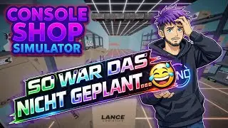 🎮 CONSOLE SHOP SIMULATOR Folge 35 | Komplettes Lagerchaos 🤯 | Deutsch Let&rsquo;s Play