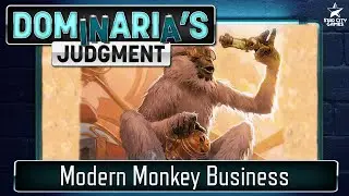 Modern Monkey Business l MTG Modern Podcast l Dominaria's Judgment