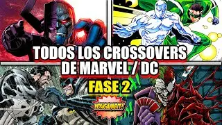 TODOS los CROSSOVERS de MARVEL con DC COMICS FASE 2: 