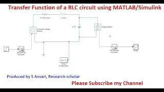 Transfer Function of a RLC circuit using Matlab/Simulink