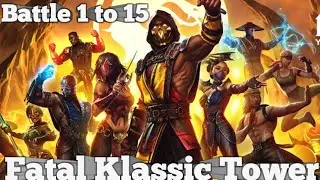 Fatal Klassic Tower 1 to 15 | MK Mobile Fatal Klassic Tower 2025