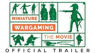 Miniature Wargaming The Movie: Official Trailer (North America)