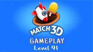 Match 3D Level 91 Gameplay | 3:01 min challenge | No boosters used