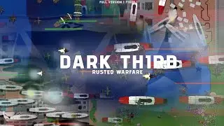 DARK THIRD | FULL VERSION FIXED | Rusted Warfare mod free link