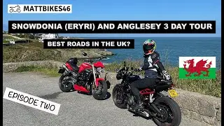 A 3 day motorcycle tour around Snowdonia and Anglesey, UKs Best Roads? Episode 2