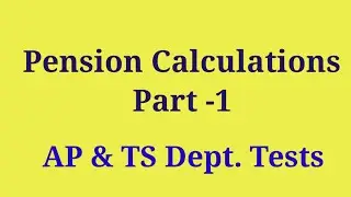 Pension Calculations / Part -1 / Departmental Tests/ Vignansarvas / Darlanka Sivaram
