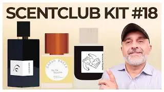 This NEW SCENTCLUB KIT #18 Features A Brand New FRAGRANCE RELEASE