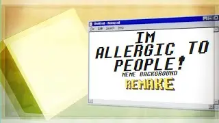 I'M ALLERGIC TO PEOPLE! Animation Meme [Background 60fps REMAKE] (Alight Motion)