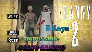 💀granny chapter 2 👽 grandpa vs faltu gaming ☠️ darawni games 👻 abhishek gaming 💥