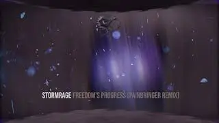 Stormrage -  Freedoms Progress (Painbringer Remix)