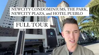 FULL TOUR OF NEWCITY CONDOS + THE PARK, NEW CITY PLAZA and HOTEL PUEBLO&hellip; TIJUANA