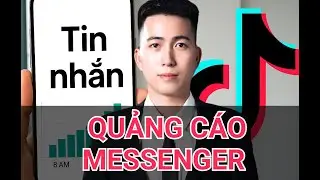 Quảng C&aacute;o Tin Nhắn TikTok (B&agrave;i 01): TikTok Messenger Direct & Click To Zalo