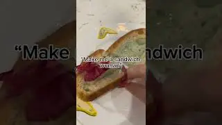 &ldquo;Make me a sandwich woman&rdquo; me fr: #nahbro #sandwich