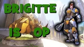 Post-Nerf Brigitte... Is Still OP! - Overwatch [Xbox One]