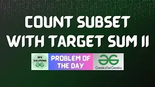 #864 GFG POTD | Count Subset With Target Sum II | GFG Solutions | 28-01-2026