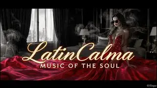 LatinAcalma -  Relaxing Spanish & Latin Music | Chill Beats, Study, Work & Relax Playlist | Mexican