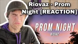 Riovaz - Prom Night [REACTION]