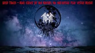 Sleep Token - Rain (Cover By Will Ramos, Nik Nocturnal) Feat Vessel Remix