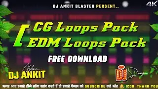 Cg Loops Pack X Edm Loops Pack | Dj Ankit Blaster | #flstudiosamplespack