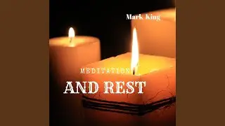 Meditation and Rest