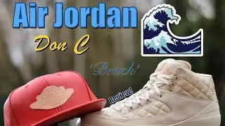 Air Jordan Don C 'Beach' Review