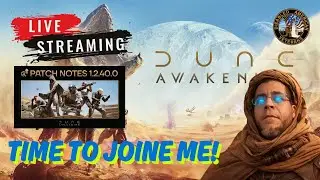 🧮 SERVER TRANSFERS ARE LIVE!!! 🎉 Lets Get Ready For Chapter 3 - Dune Awakening