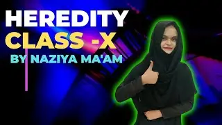 Heredity Class X by Naziya ma'am on MSK Education Centre 