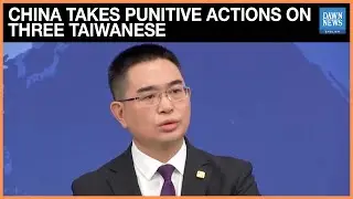 China Takes Punitive Actions On Three Taiwanese For 'Independence Activities' | Dawn News English