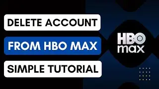 How To Delete Your Account From HBO Max