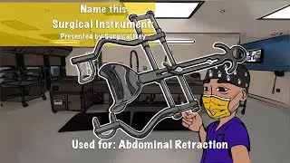 Name this Surgical Instrument- Used for Abdominal Retraction