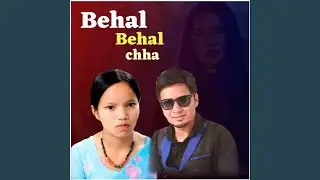 Behal Behal Chha