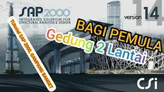 PART 1 Bangunan 2 lantai sederhana pada SAP 2000 pemula | SAP 2000 mudah