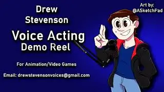 Drew Stevenson - Voice Acting Demo Reel