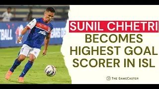 Sunil Chhetri Becomes Indian Super League's Top Goal Scorer ⚽ | ISL Legend