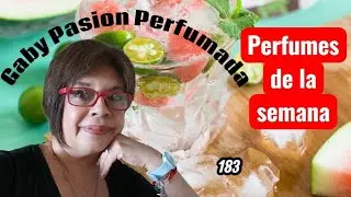 PERFUMES DE LA SEMANA. PARTE 183.🌹 #argentina #perfume #fragance #fragancias #perfumería 